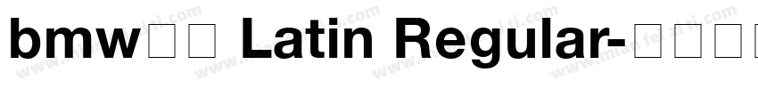 bmw字体 Latin Regular字体转换